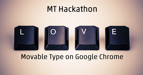 MT Hackathon @ Six Apart New Office 〜Data API で Chromeアプリを作ろう〜 - ブログ ...